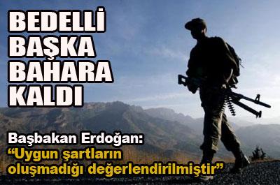 Erdoğandan bedelli askerlik açıklaması 
