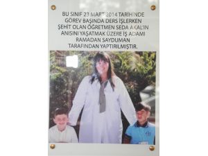 Seda Öğretmenin Anısı Hayatını Kaybettiği Sınıfta Yaşatılacak