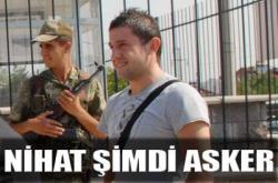 Nihat artık asker