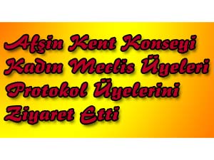 Protokol Üyelerine Ziyaret