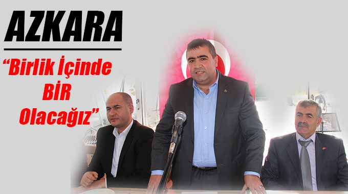 Azkara: “Birlik İçin Bir Olacağız”