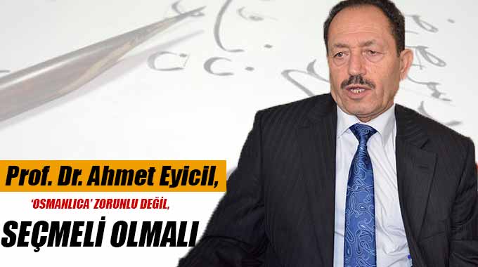 ‘Osmanlıca’ Zorunlu Değil, Seçmeli Olmalı 
