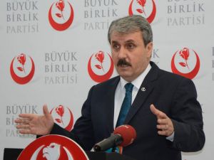 Bbp Genel Başkanı Mustafa Destici: