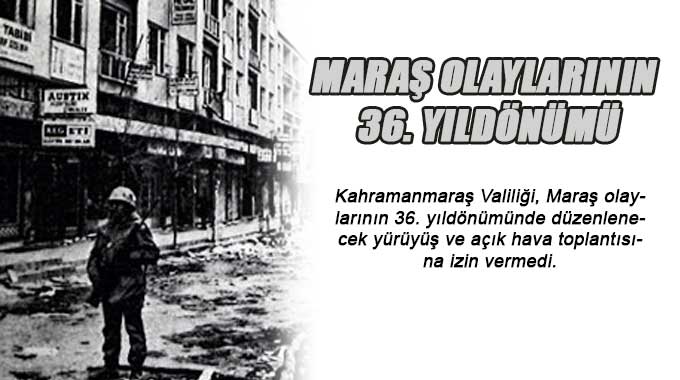 Maraş Olaylarının 36. Yıldönümü