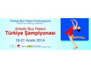 Artistik Buz Pateni Türkiye Şampiyonası Ankara’da Yapılacak