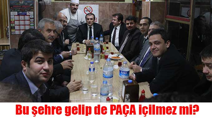 Bu şehre gelip de PAÇA içilmez mi?