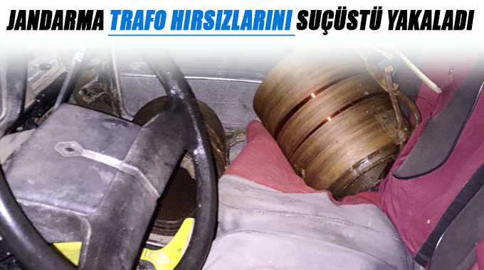 Jandarma Trafo Hırsızlarını Suçüstü Yakaladı
