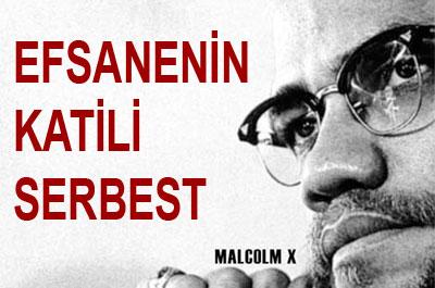 Malcolm X’in katili serbest 