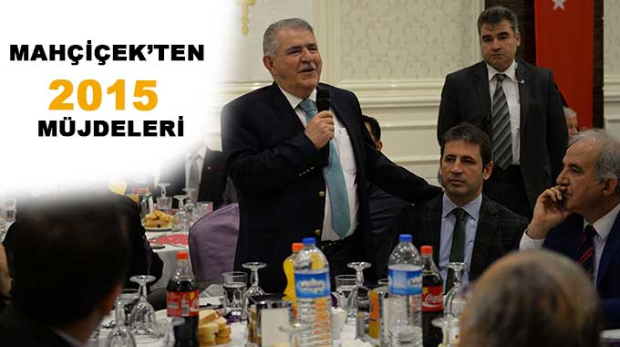 Mahçiçek’ten 2015 Müjdeleri