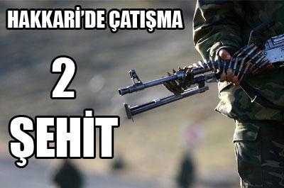 Şemdinlide çatışma: 2 şehit 