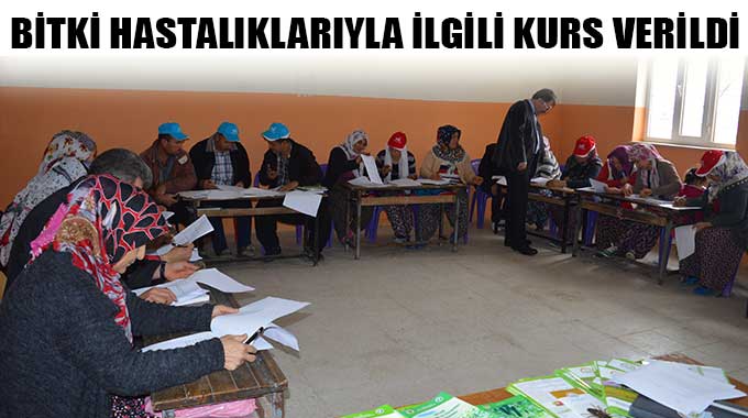 Bitki Hastalıklarıyla İlgili Kurs Verildi