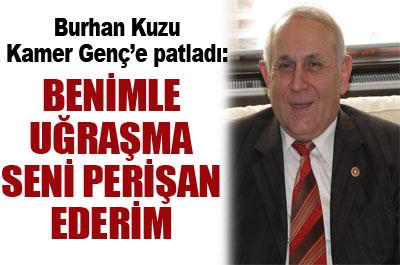 Kuzu: Benimle uğraşma seni perişan ederim 