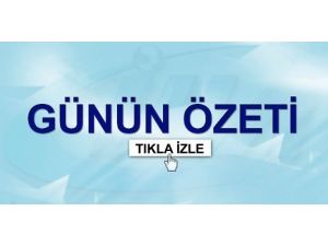 Günün Özeti