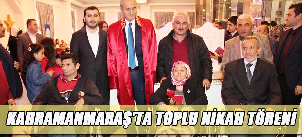 Kahramanmaraş’ta Toplu Nikah Töreni