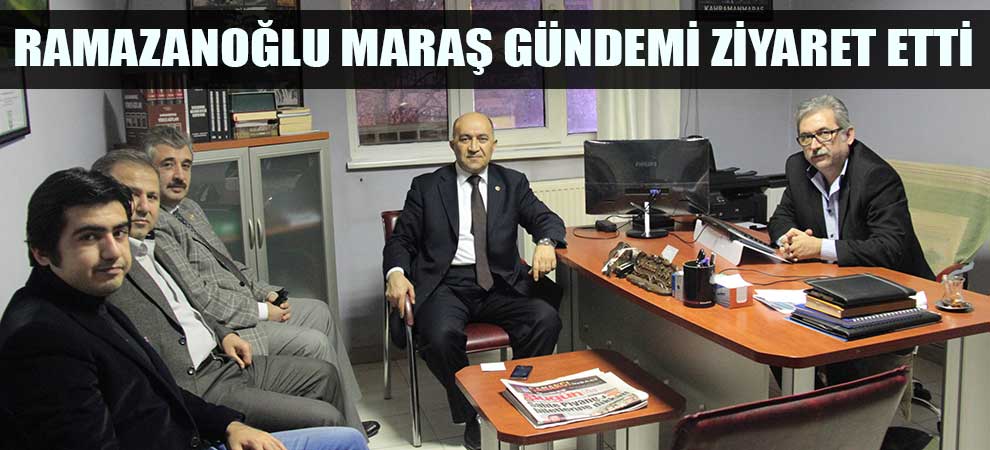Ramazanoğlu Maraş Gündemi Ziyaret Etti