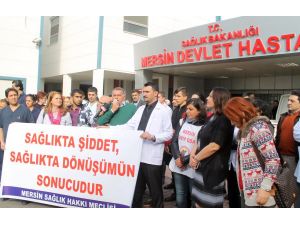 Mersinde Hemşireye Şiddet Protesto Edildi