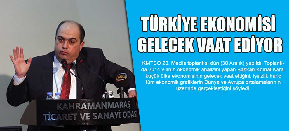 Türkiye Ekonomisi Gelecek Vaat Ediyor