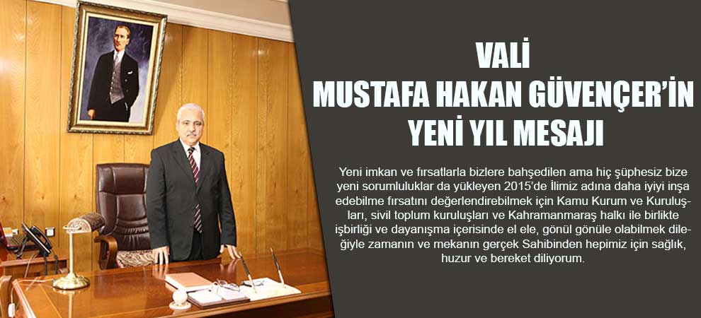 Vali Mustafa Hakan Güvençer’in Yeni Yıl Mesajı