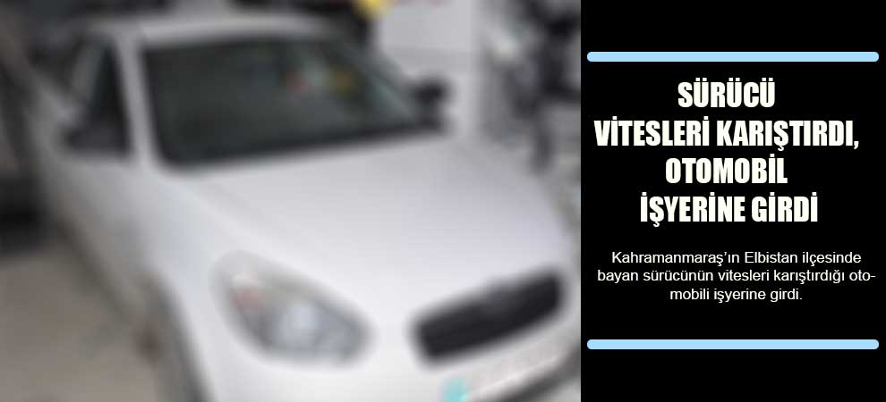 Sürücü Vitesleri Karıştırdı, Otomobil İşyerine Girdi