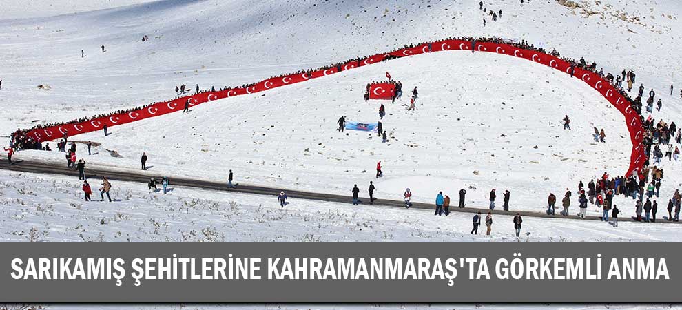 Sarıkamış Şehitlerine Kahramanmaraşta Görkemli Anma