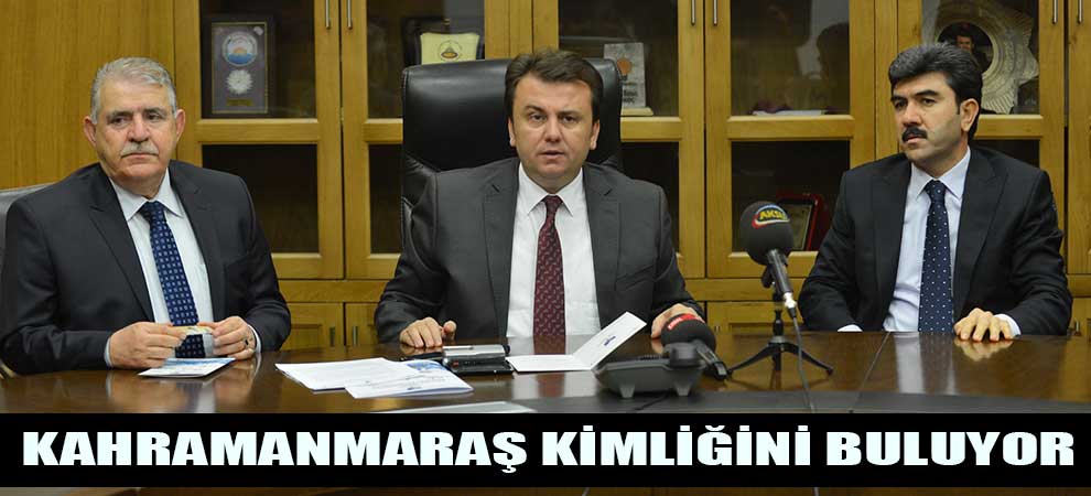Kahramanmaraş Kimliğini Buluyor