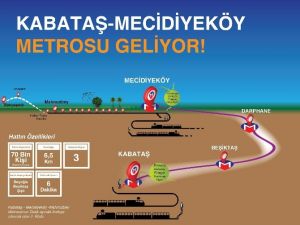 Mecidiyeköy Kabataş’a Bağlanıyor