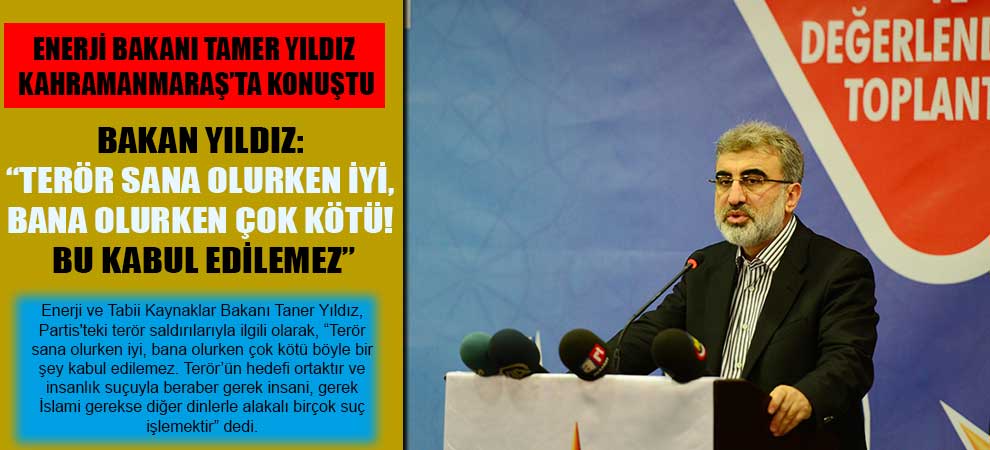 Yıldız: “Terör Sana Olurken İyi, Bana Olurken Çok Kötü! Bu Kabul Edilemez”