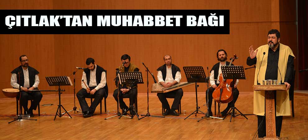 Çıtlak’tan Muhabbet Bağı