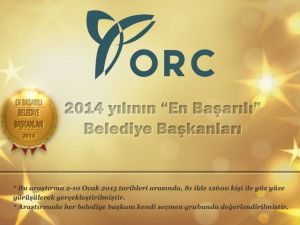 Orc Araştırma Şirketi En Başarılı Belediye Başkanlarını Belirledi