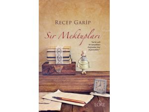 Recep Garip’in ‘Sır Mektupları’ Ortaya Çıktı