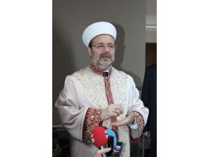 Diyanet İşleri Başkanı Prof. Dr. Mehmet Görmez: