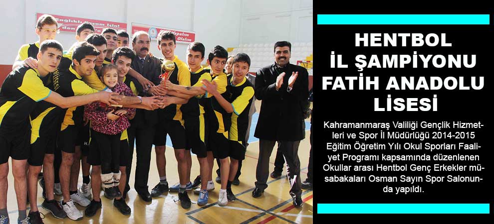 Hentbol İl Şampiyonu Fatih Anadolu Lisesi