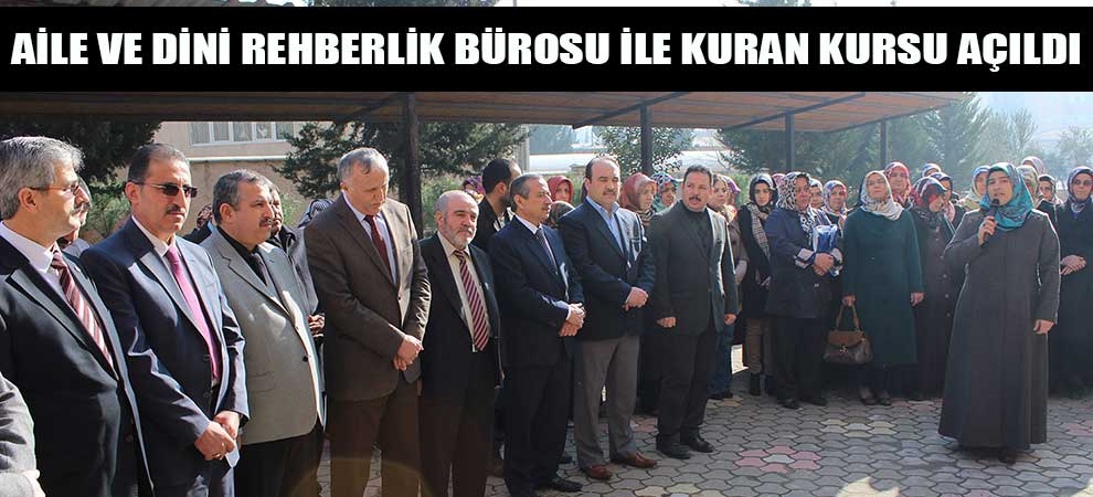 Aile Ve Dini Rehberlik Bürosu İle Kuran Kursu Açıldı