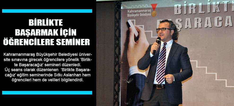 Birlikte Başarmak İçin Öğrencilere Seminer