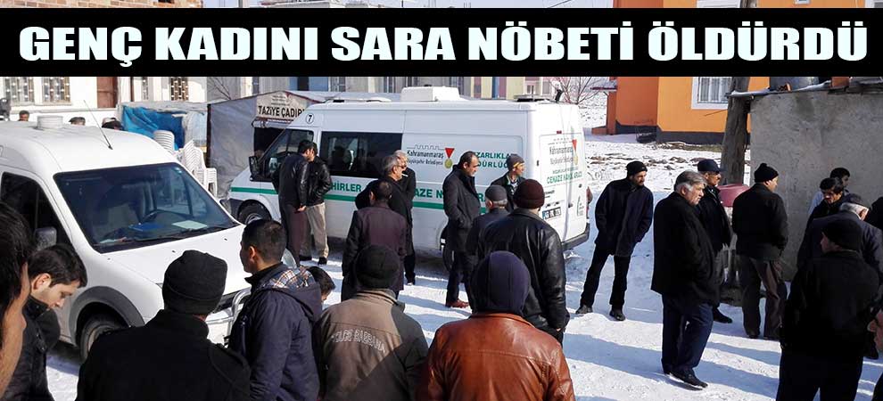 Genç Kadını Sara Nöbeti Öldürdü