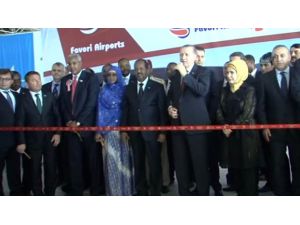 Erdoğan, Mogadişu Havalimanı’nı Açtı