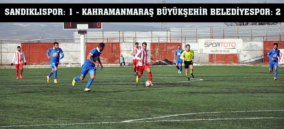 Sandıklıspor: 1 - Kahramanmaraş Büyükşehir Belediyespor: 2