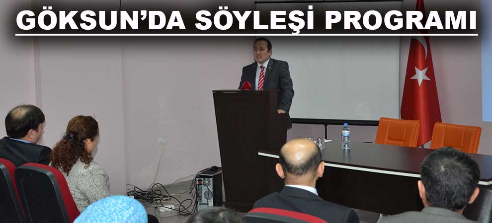 Göksun’da Söyleşi Programı