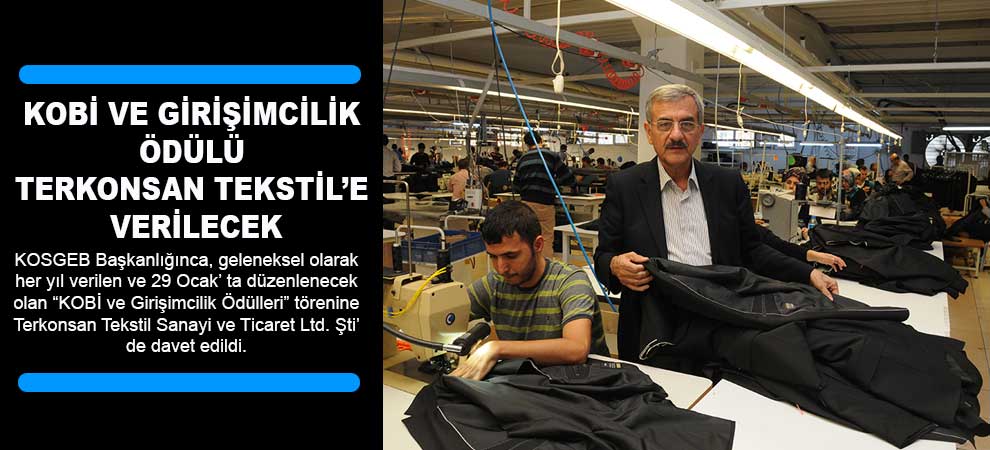 Kobi Ve Girişimcilik Ödülü Terkonsan Tekstil’e Verilecek