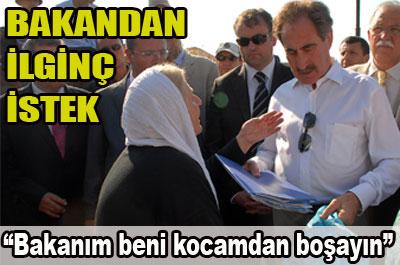 Boşanmak için bakandan yardım istedi