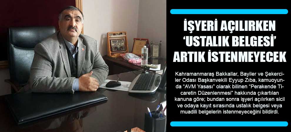 İşyeri Açılırken ‘Ustalık Belgesi’ Artık İstenmeyecek 