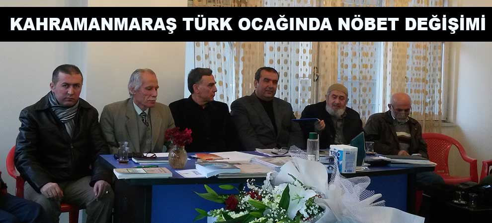 Kahramanmaraş Türk Ocağında Nöbet Değişimi
