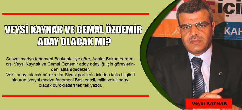 Veysi Kaynak Ve Cemal Özdemir Aday Olacak Mı?
