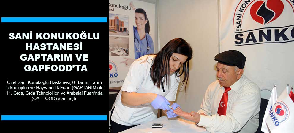 Sani Konukoğlu Hastanesi “Gaptarım’’ Ve ‘’Gapfood’ta