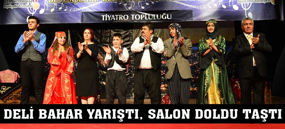 Deli Bahar Yarıştı, Salon Doldu Taştı