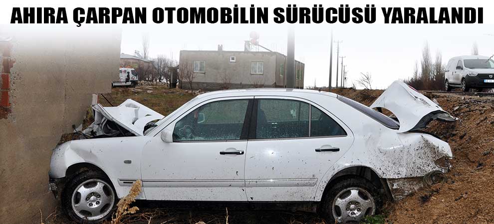 Ahıra Çarpan Otomobilin Sürücüsü Yaralandı
