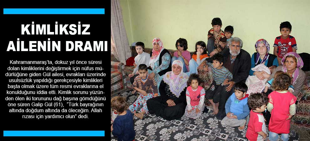 Kimliksiz Ailenin Dramı