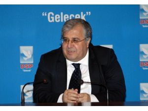 Dsp Genel Başkanı Türker Gündemi Değerlendirdi