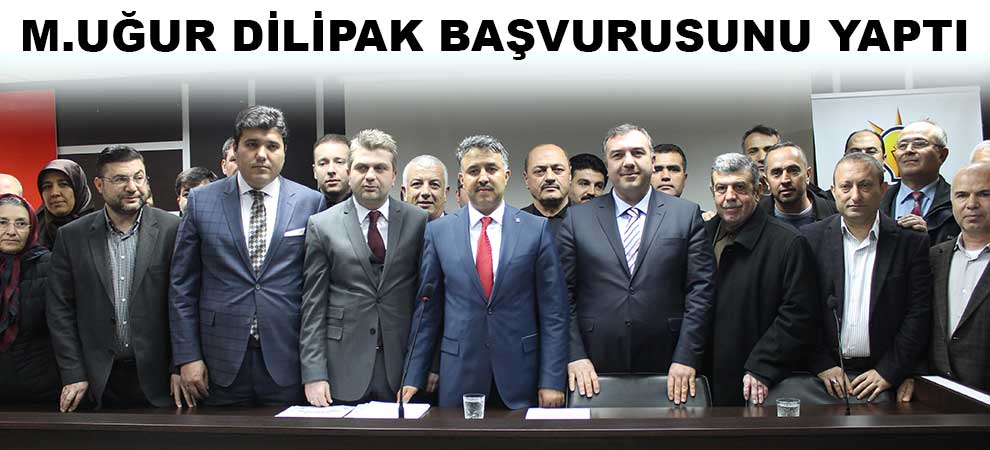M.Uğur Dilipak Başvurusunu Yaptı