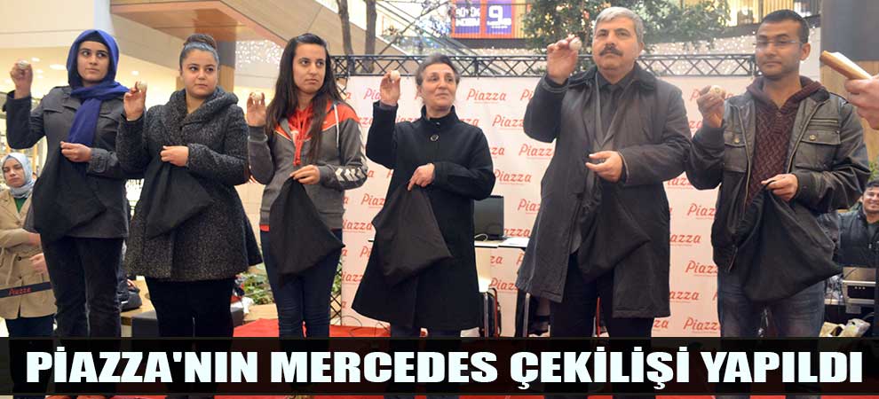 Piazzanın Mercedes Çekilişi Yapıldı